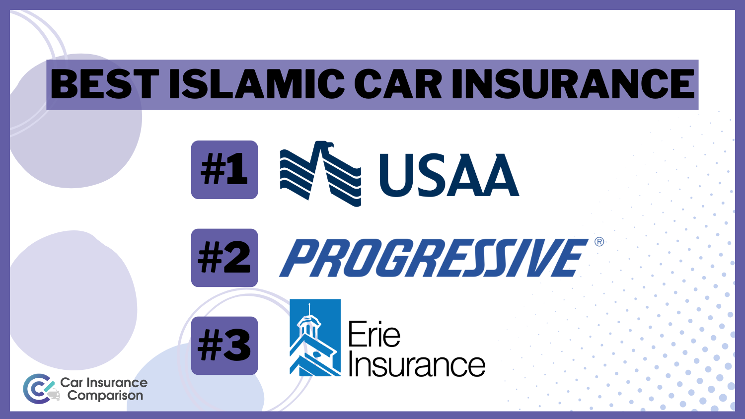 Best Islamic Car Insurance: USAA, Progressive, and Erie