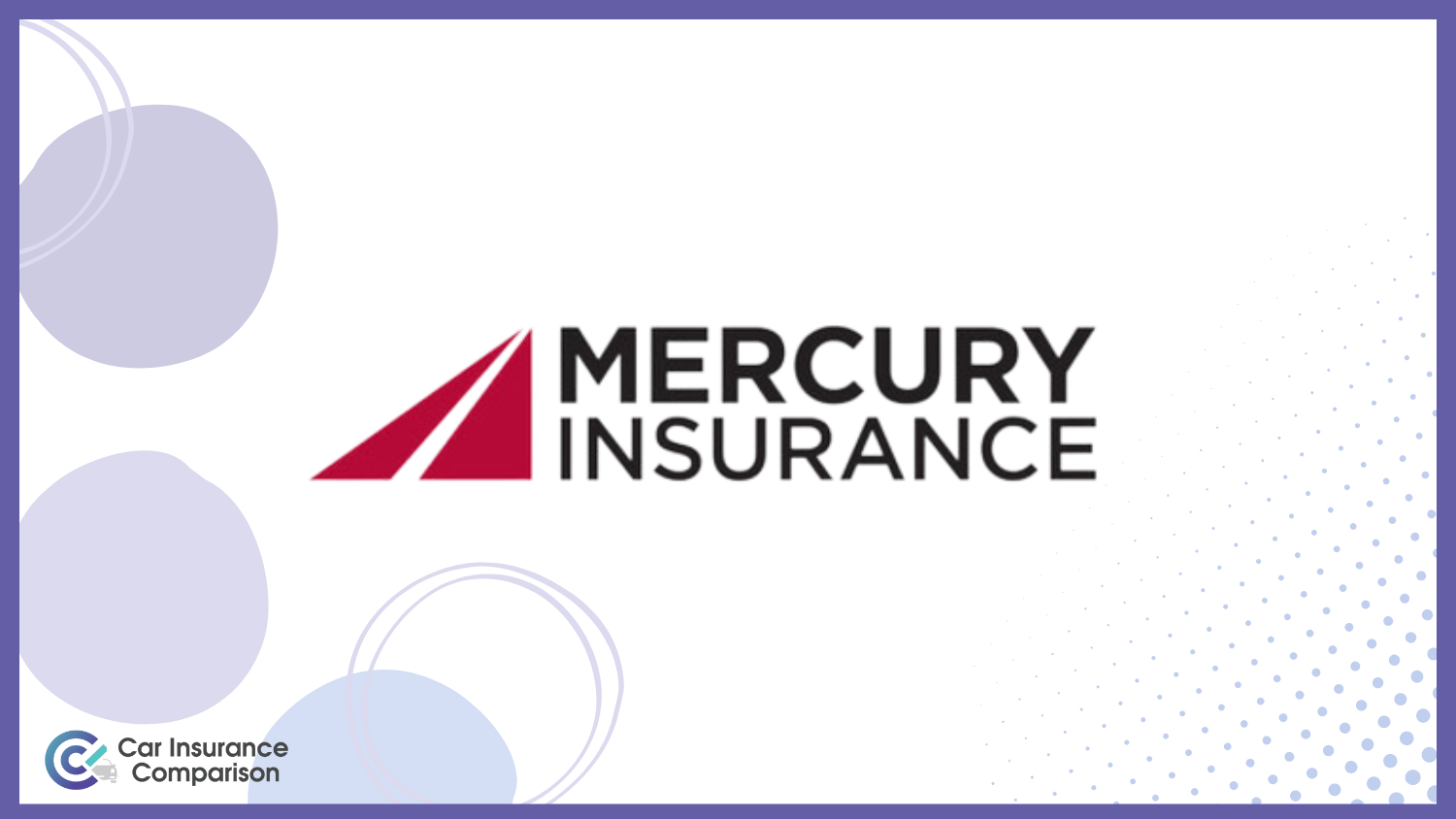 Mercury: Best Mazda 3 Car Insurance