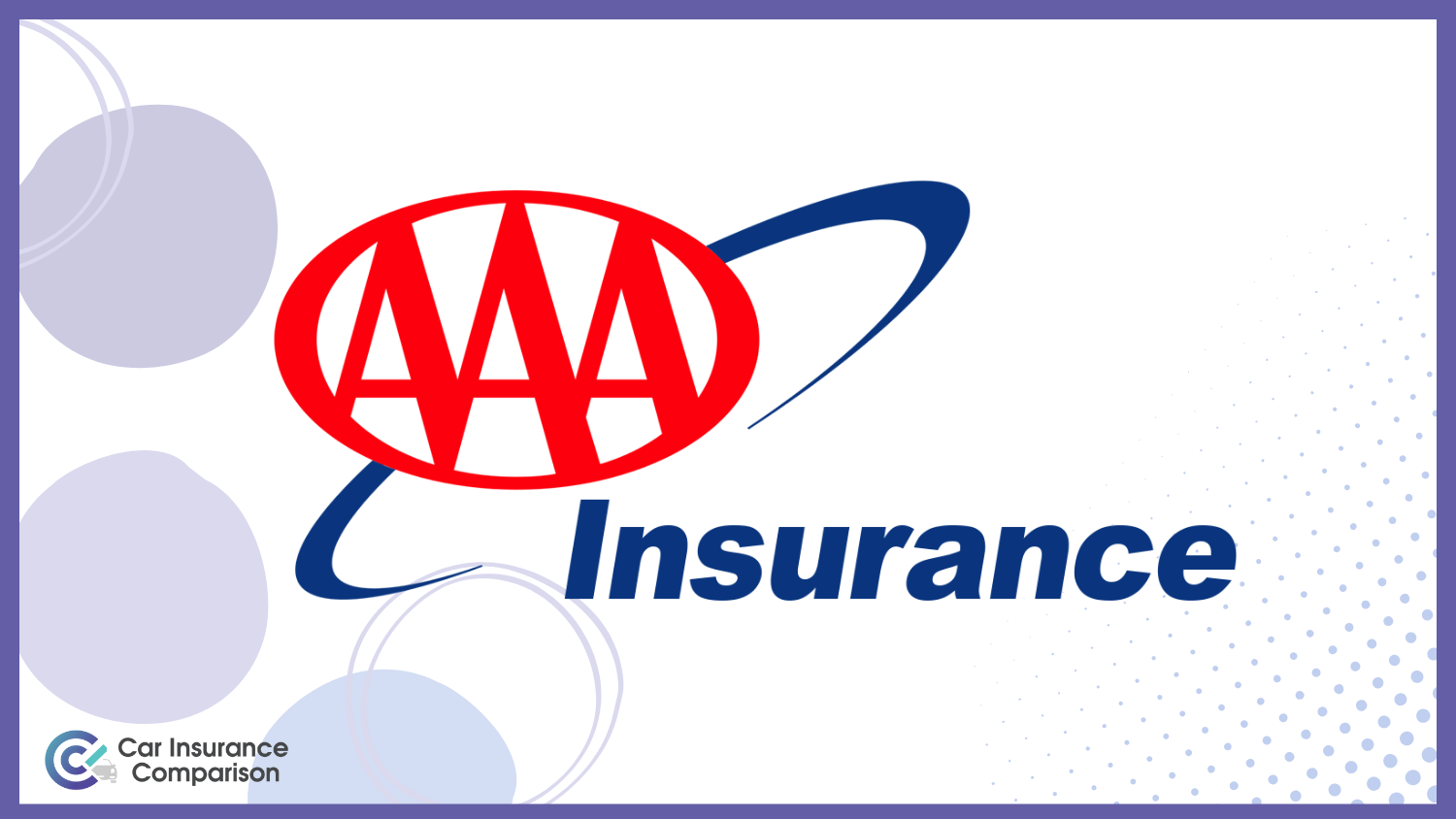 Best Companies That Insure Cars With Blown Airbags: AAA