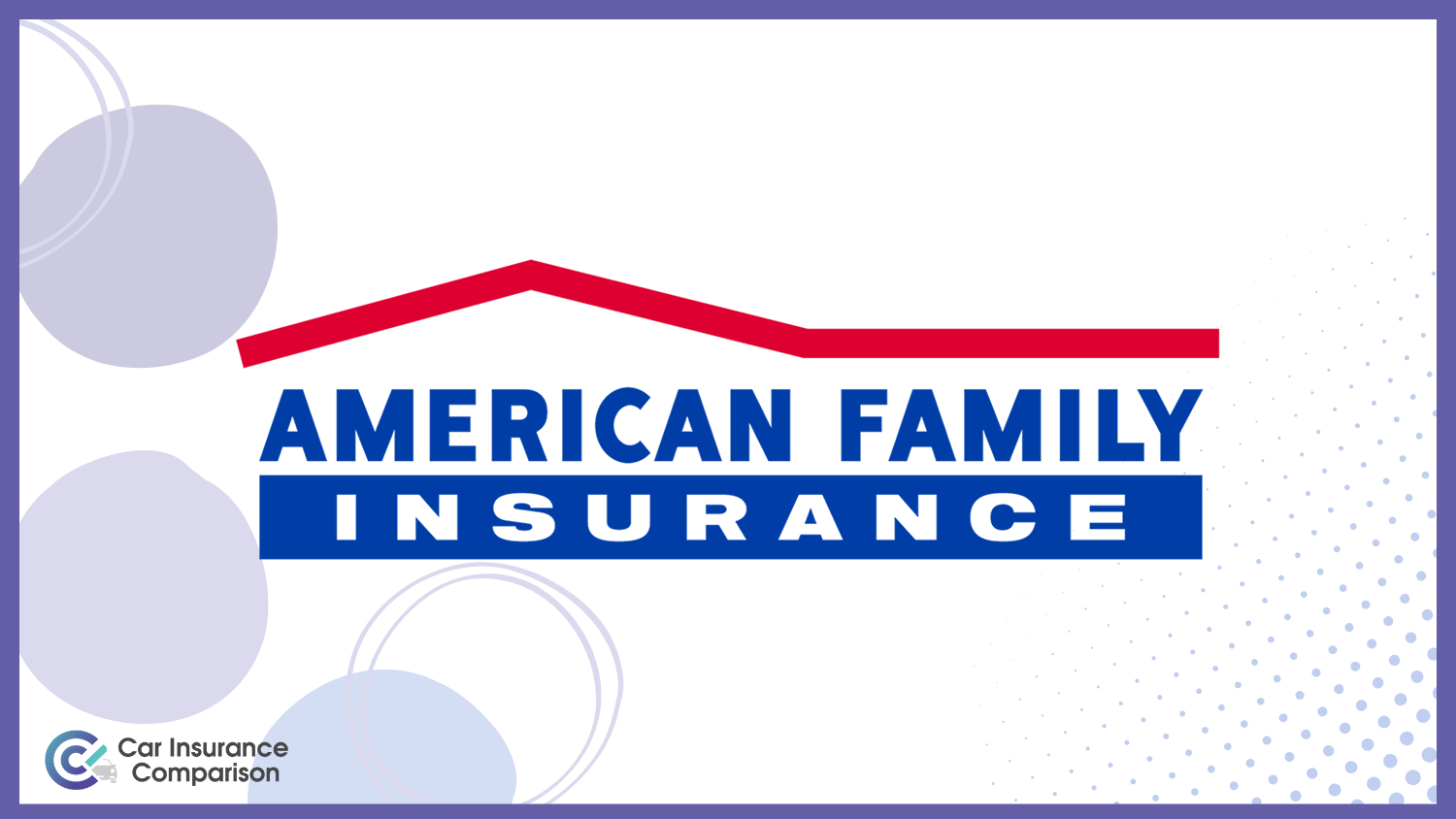 American Family: Best Car Insurance for a Bad Driving Record