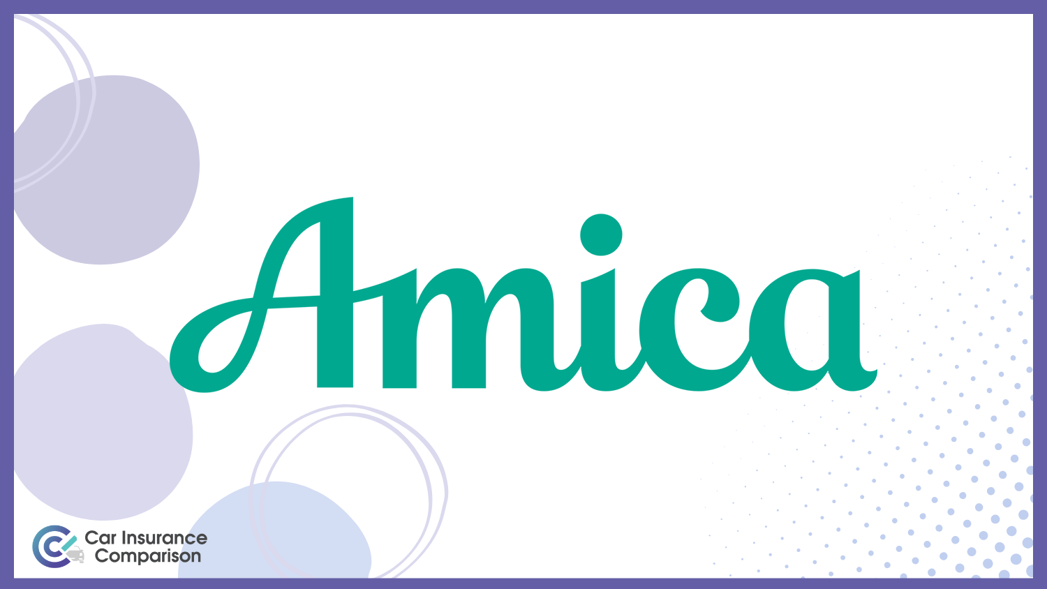 Best VIN Etching Car Insurance Discounts: Amica