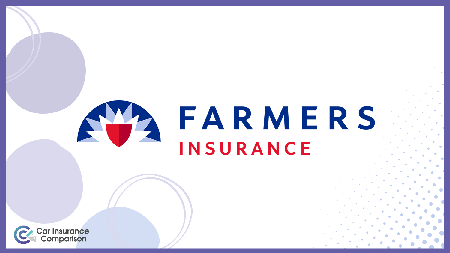 Farmers: Best Car Insurance for a Bad Driving Record
