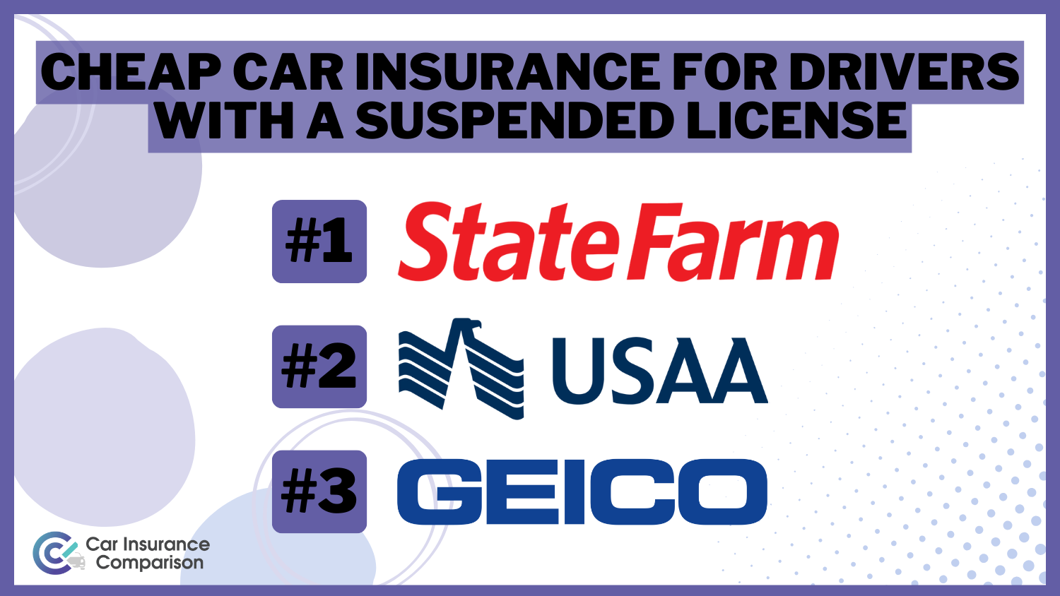 State Farm, USAA, and Geico are Cheap Car Insurance for Drivers With a Suspended License