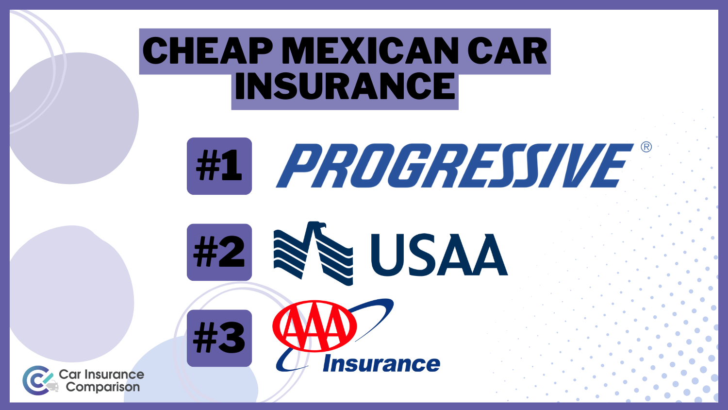 Cheap Mexican Car Insurance: Progressive, USAA, and AAA