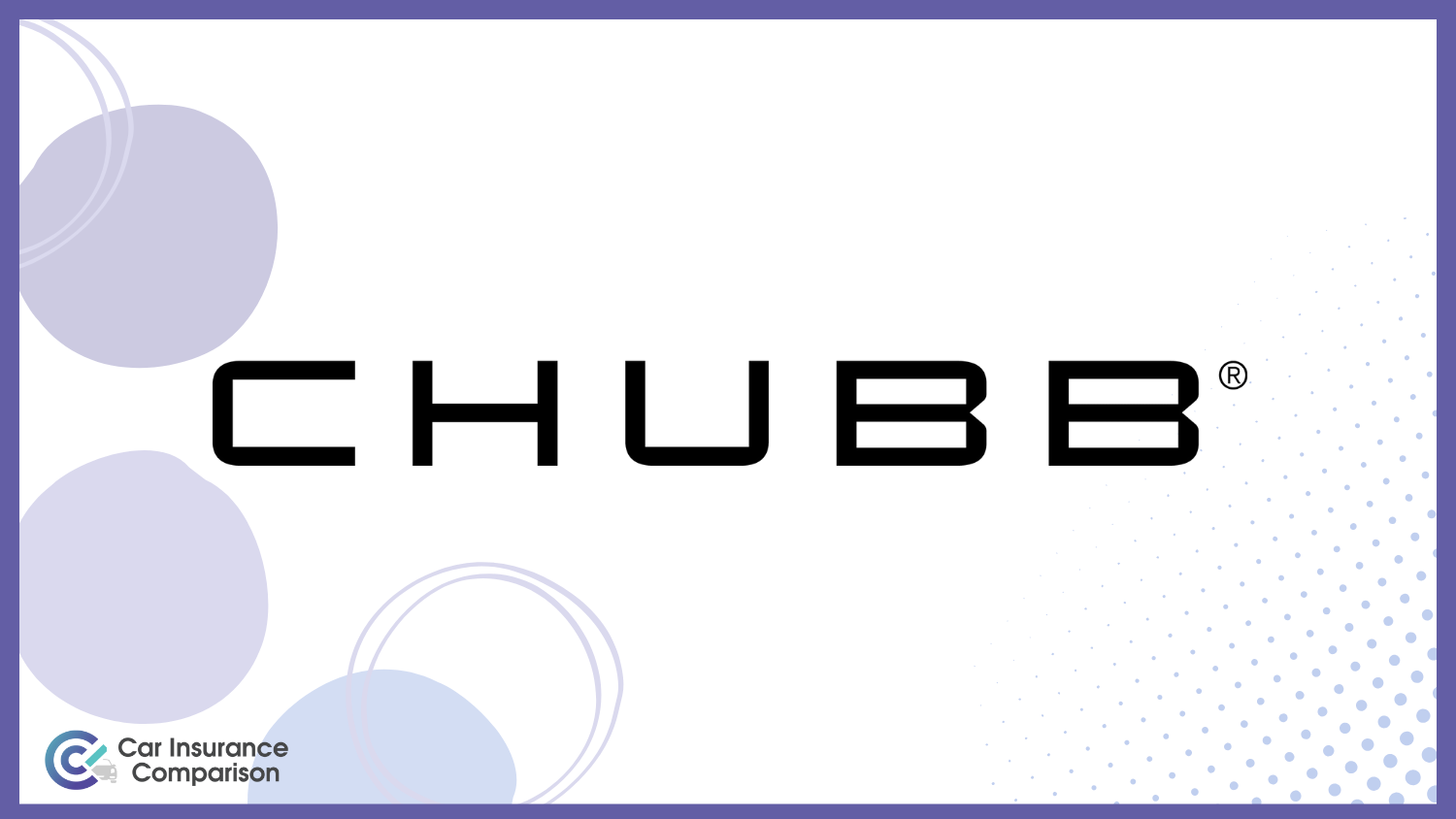 Chubb: Best Race Car Insurance