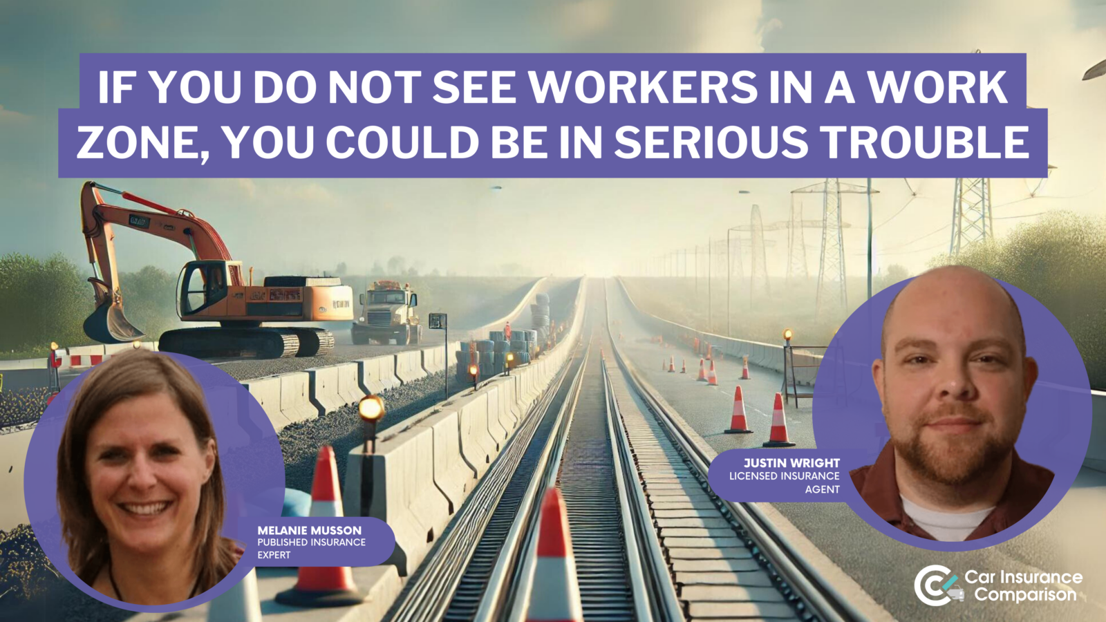 If You Do Not See Workers in a Work Zone, You Could Be in Serious Trouble