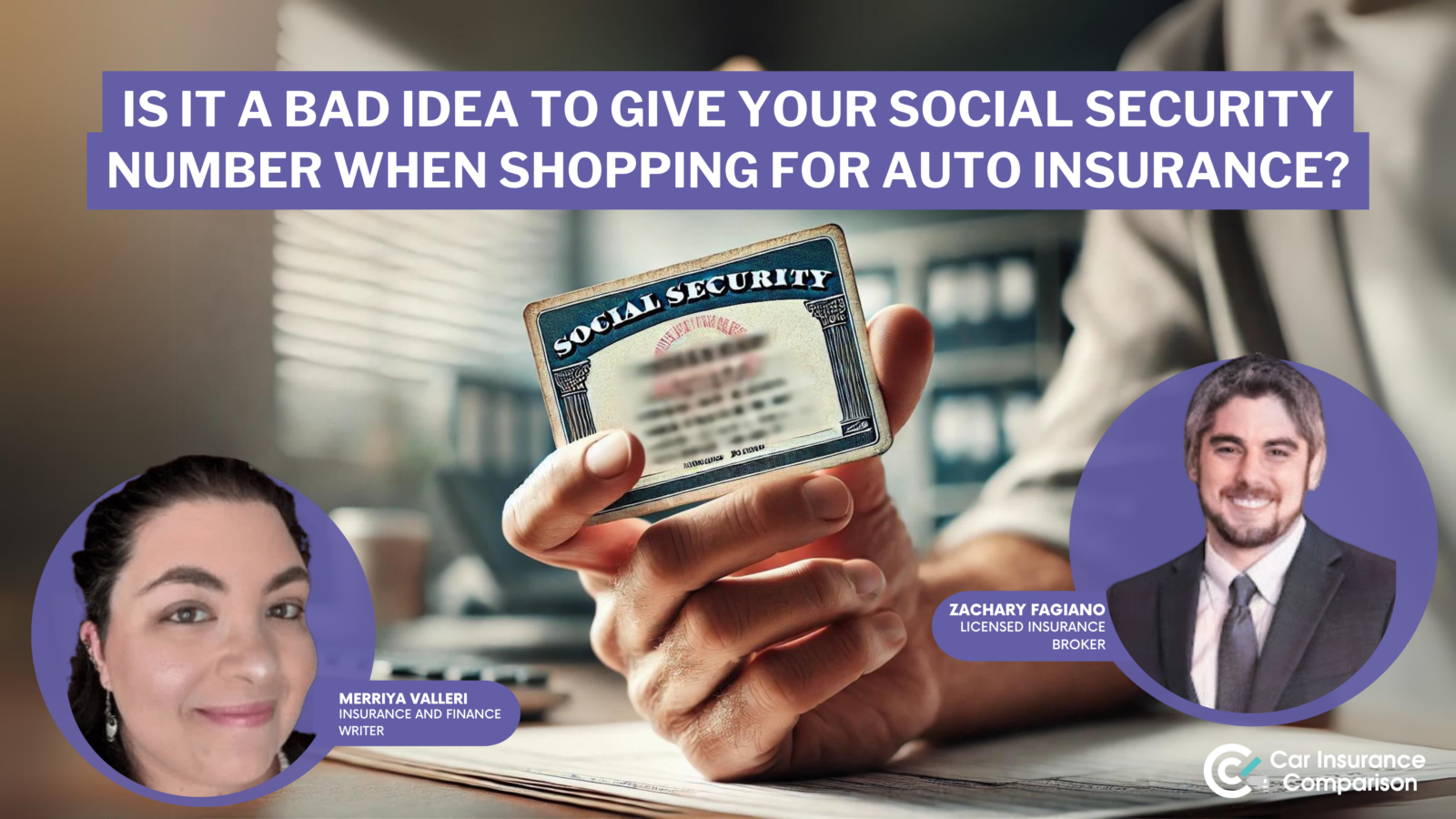 is it a bad idea to give your Social Security number when shopping for auto insurance?