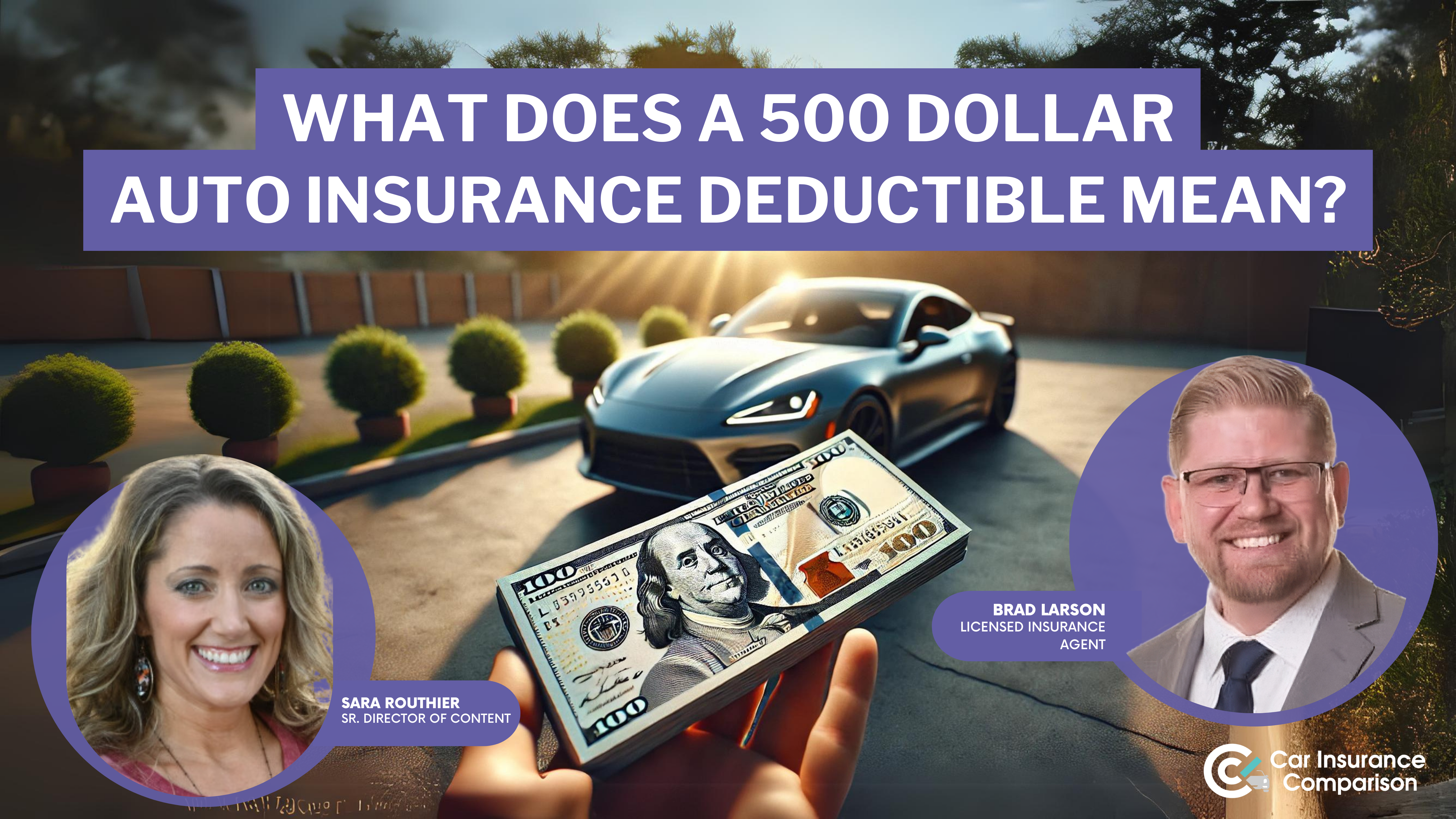 What does a $500 car insurance deductible mean?