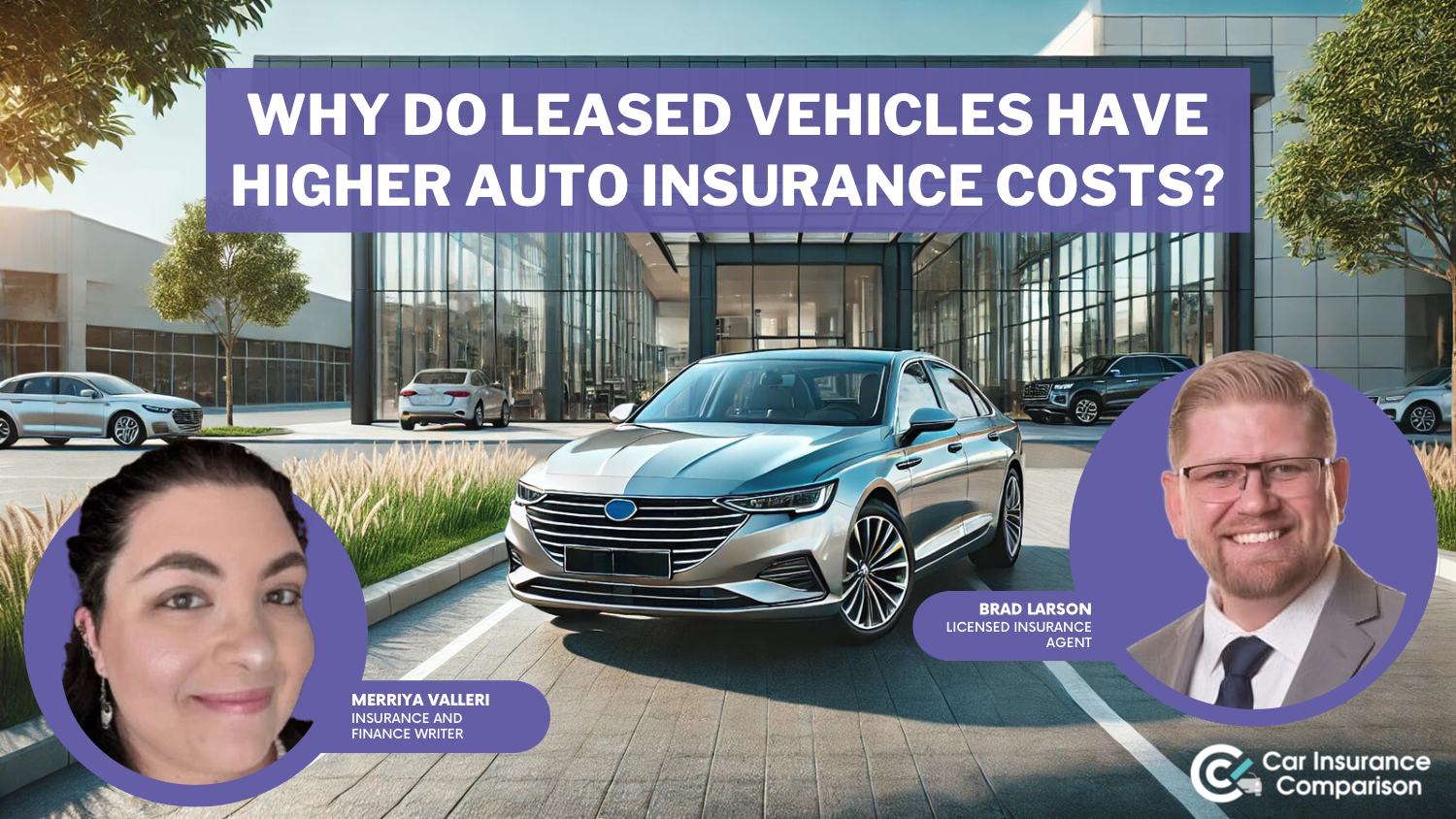 why do leased vehicles have higher auto insurance costs